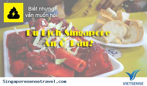 Đến Singapore ăn ở đâu? - Ảnh 1